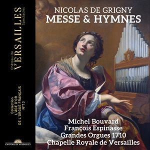 Michel Bouvard Francois Espinasse - Grigny: Messe & Hymnes