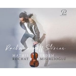 Mathis Rochat Erdem Misirlioglu - Rachmaninov Stories