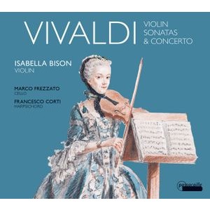 Isabella Bison - Antonio Vivaldi: Violin Sonatas & C