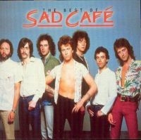 Sad Cafe - The Very Best Of Sad Cafe