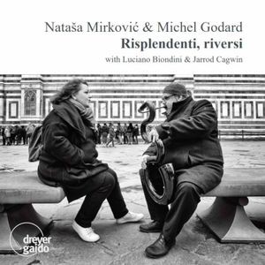 Natasa Mirkovic & Michel Godard - Risplendenti, Riversi