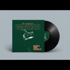 O'reillys And The Paddyhats The - Wake The Rebels