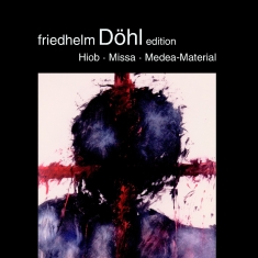 Friedhelm Döhl - Hiob/Missa/Posaunen Im Raum (Medea-