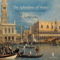 La Pifarescha - The Splendour Of Venice