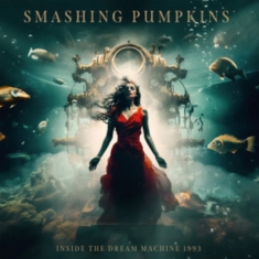 Smashing Pumpkins - Inside The Dream Machine 1993 (2 Lp