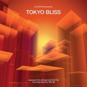 Various Artists - Tokyo Bliss: Japanese Funk, Boogie And City Pop From King Records 1974-88