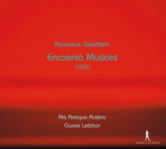 Romanus Weichlein - Encaenia Musices (1695)