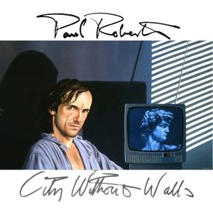 Roberts Paul - City Without Walls