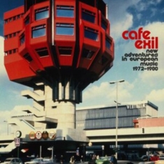 Various Artists - Café Exil ~ New Adventures In Europ