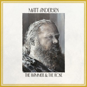 Andersen Matt - The Hammer & The Rose