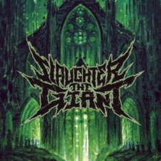 Slaughter The Giant - Abomination