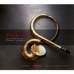 Xasax Thélème - Mutations - Les Chimères De Clément