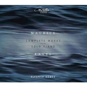 Maurice Ravel - Complete Works For Solo Piano