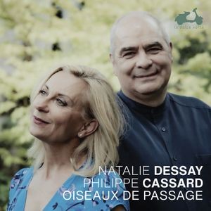 Natalie Dessay Philippe Cassard - Oiseaux De Passage