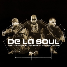 De La Soul - Split Seams/Vikt Hörn Art Official Intelligence: Mosaic Thump