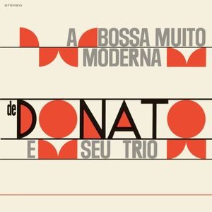 João Donato - A Bossa Muito Moderna