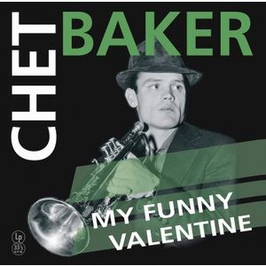 Chet Baker - My Funny Valentine (Special Edition)
