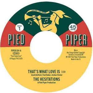 The Hesitations - That's What Love Is / Soul Superman