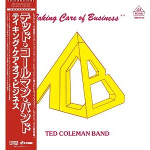 Ted Coleman Band - Taking Care Of Business