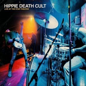 Hippie Death Cult - Live At The Star Theater (Vinyl Lp)