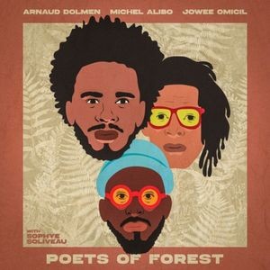 Arnaud Dolmen Michel Alibo & Jowee - Poets Of Forest