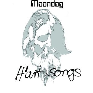 Moondog - H?Art Songs