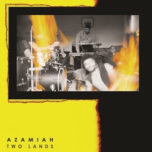Azamiah - Two Lands