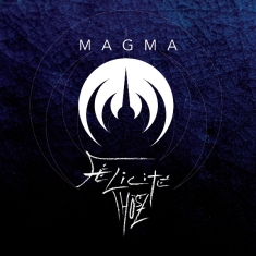 Magma - Félicité Thösz
