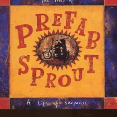 Prefab Sprout - A Life Of Surprises: The Best