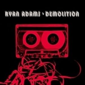 Ryan Adams - Demolition[import]