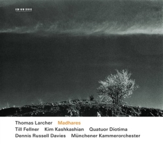 Thomas Larcher Kim Kashkashian Till - Madhares