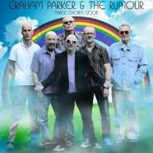 Graham Parker & The Rumour - Three Chords Good ryhmässä Övrigt /  @ Bengans Skivbutik AB (560530)