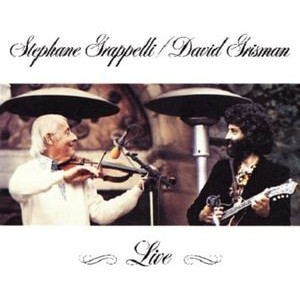 Grappelli Stephane & David Grissman - Live