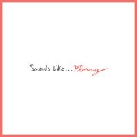 Florry - Sounds Like...