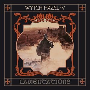 Wytch Hazel - V: Lamentations (Digipak CD)