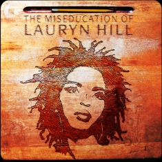 Hill Lauryn - Split Seams/Vikt Hörn The Miseducation Of Lauryn Hill