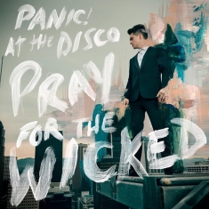 Panic! At The Disco - Split Seams/Vikt Hörn Pray For The Wicked (Vinyl)