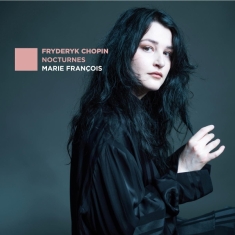 Marie François - Chopin Nocturnes