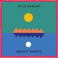 Allo Darlin - Bright Nights