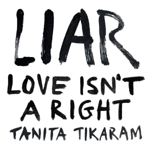 Tikaram Tanita - Liar (Love Isn't A Right) (Brown Vi
