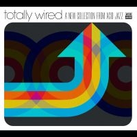 V/A - Totally Wired: A New Collection From Acid Jazz