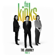 The Kinks - The Journey - Pt 3