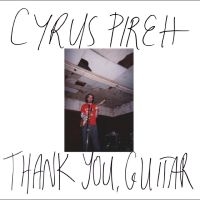 Pireh Cyrus - Thank You, Guitar