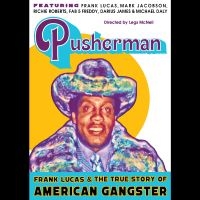 Pusherman: Frank Lucas & The True S - Pusherman: Frank Lucas & The True S