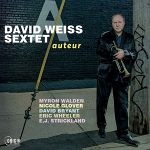 David Weiss Sextet - Auteur