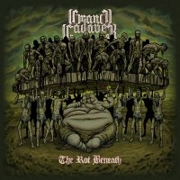 Grand Cadaver - Rot Beneath The (Digipack)