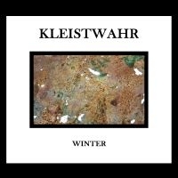 Kleistwahr - Winter/Music For Zeitgeist Fighters