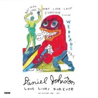 Daniel Johnston - Love Lives Forever (Bbc Sessions 20