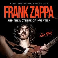 Zappa Frank And The Mothers Of Inv - Live 1973