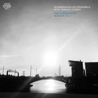Scandinavian Art Ensemble With Toma - The Copenhagen Session Vol. 2